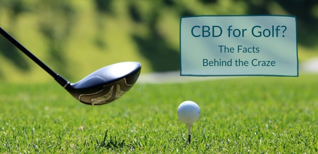 CBD for golf, the craze